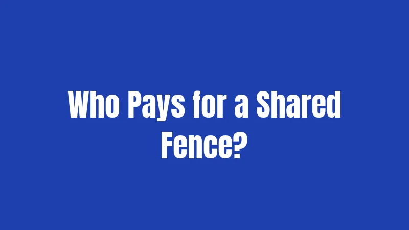 Fence Laws in Tennessee (2026): Your Backyard Rights Explained 2 Who Pays for a Shared Fence?