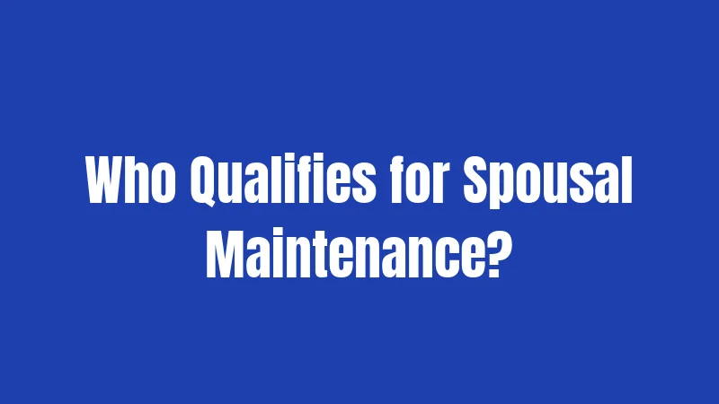Alimony Laws in Texas (2026): Strict Rules You Should Know 2 Who Qualifies for Spousal Maintenance?