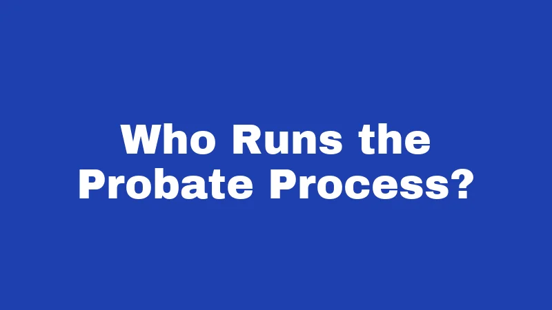 Probate Laws in South Carolina (2026): Big Changes Most Families Miss 1 Who Runs the Probate Process?