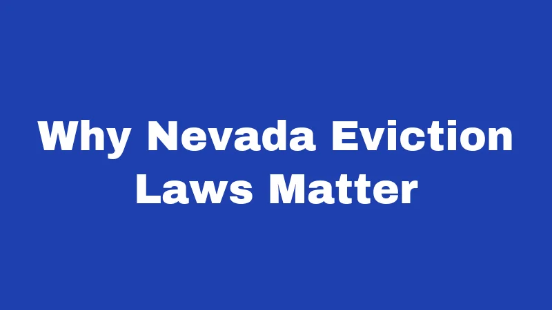 Why Nevada Eviction Laws Matter