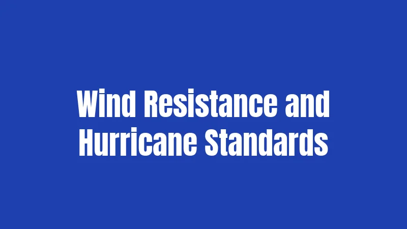 Wind Resistance and Hurricane Standards