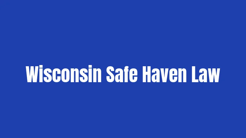 Wisconsin Safe Haven Law