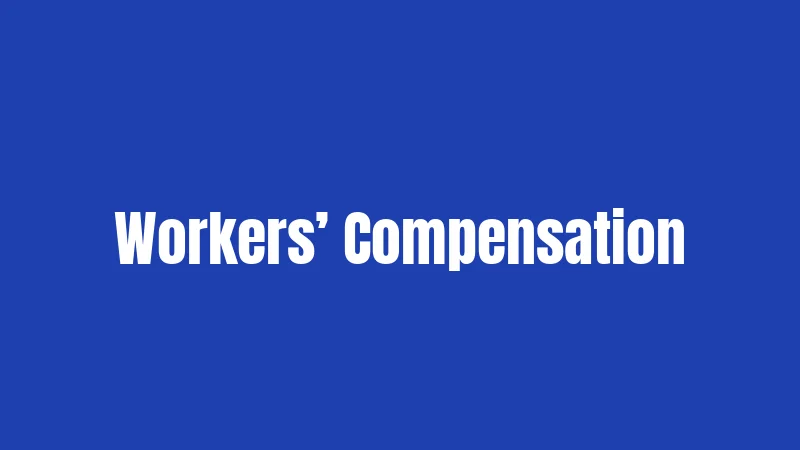 Workers’ Compensation
