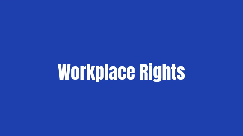 Workplace Rights