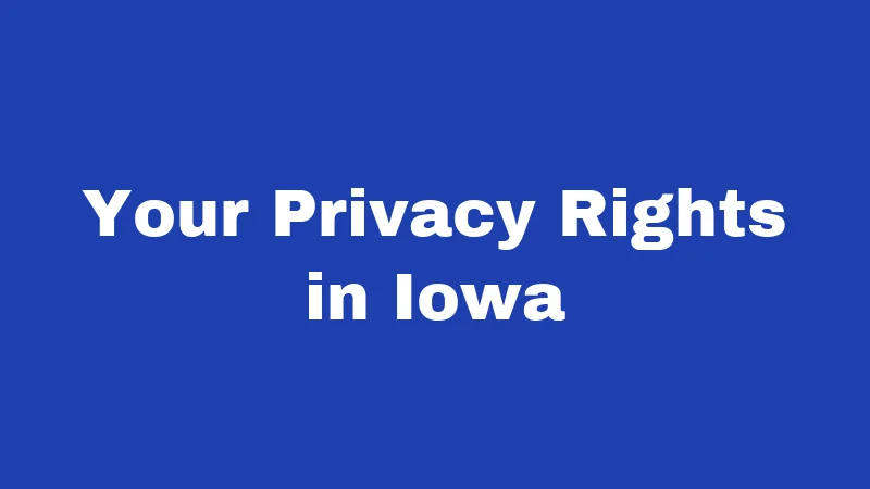 Mental Health Laws in Iowa (2026): Your Rights, Your Care 1 Your Privacy Rights in Iowa