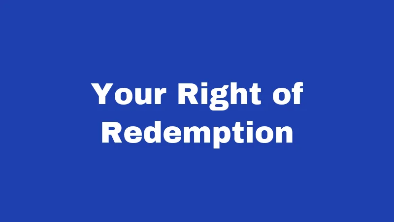 Foreclosure Laws in Kentucky (2026): Your Home, Your Rights 2 Your Right of Redemption