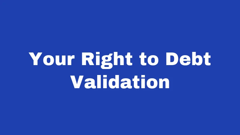 Your Right to Debt Validation